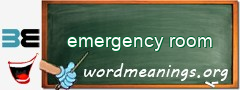 WordMeaning blackboard for emergency room
